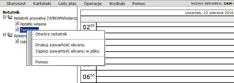 10 Materiały dla uczestnika szkolenia 2. Kliknij prawym przyciskiem myszy gałąź Terminarz rozwinie się menu kontekstowe.