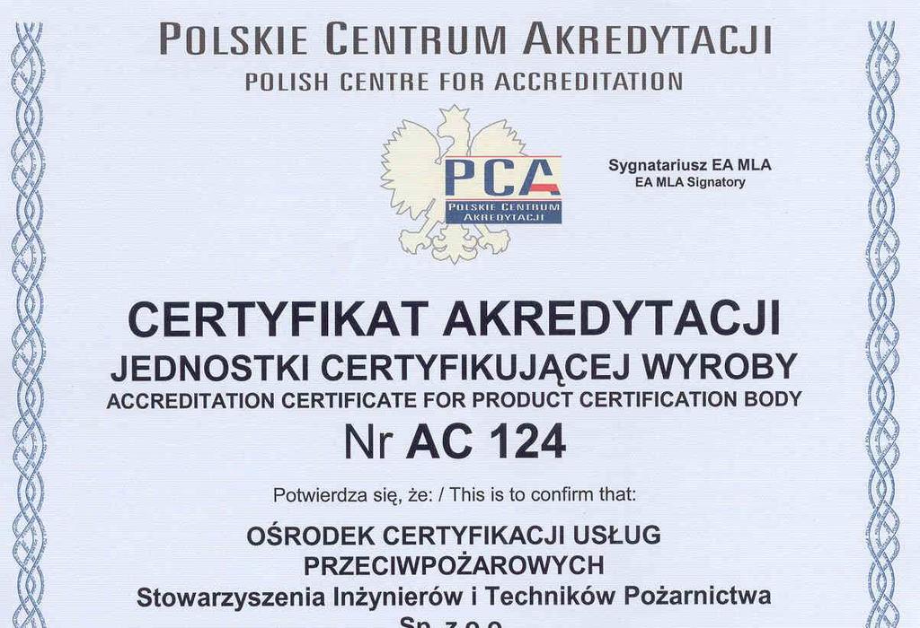 Ośrodek Certyfikacji Usług PrzeciwpoŜarowych Stowarzyszenia InŜynierów I Techników PoŜarnictwa Spółka Z O.O. 60-867 Poznań, Ul.