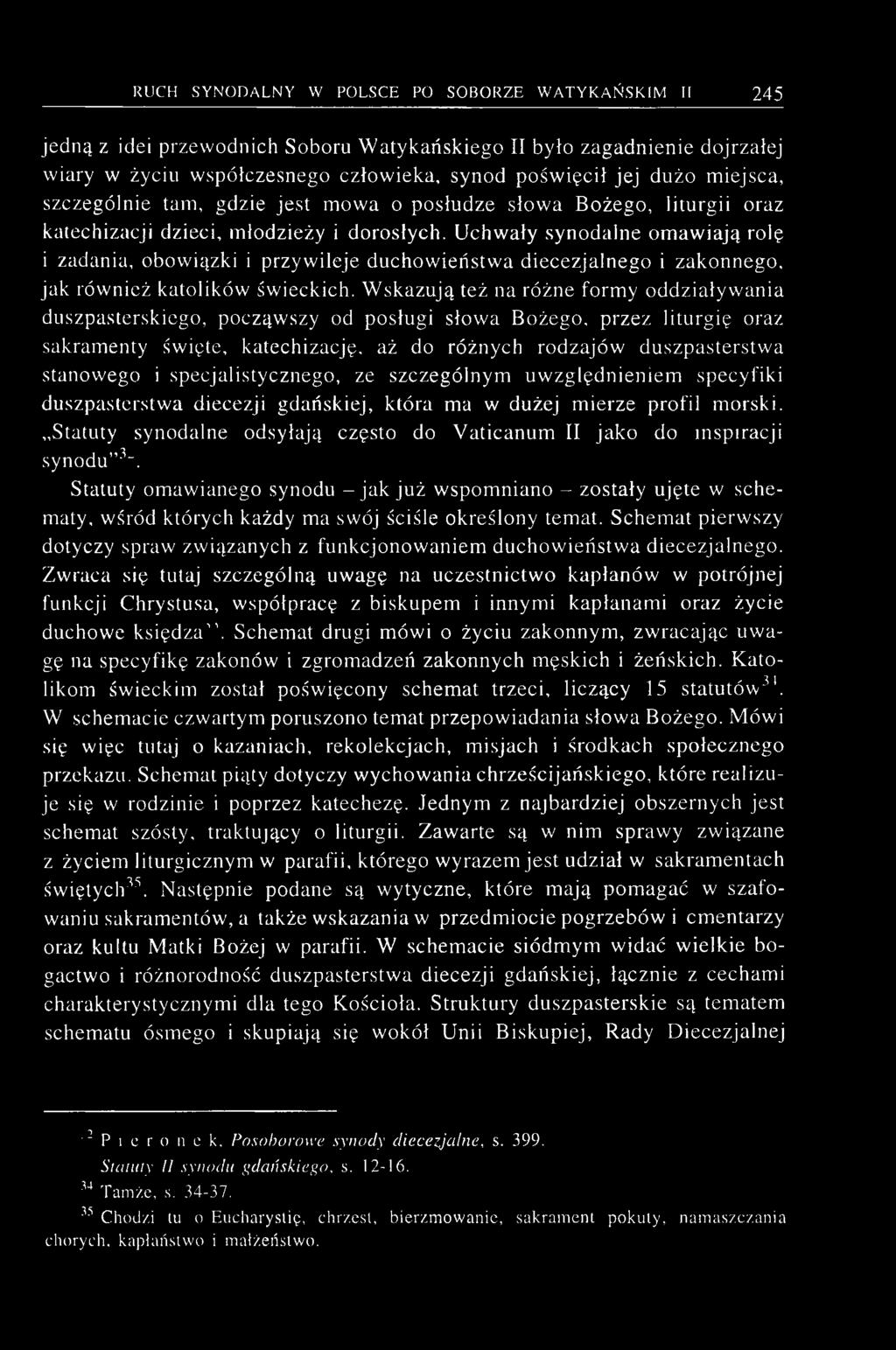 Uchwały synodalne omawiają rolę i zadania, obowiązki i przywileje duchowieństwa diecezjalnego i zakonnego, jak również katolików świeckich.