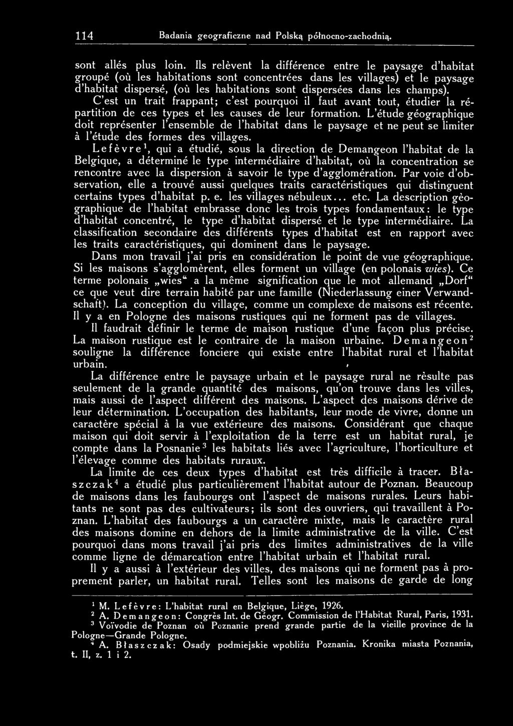 champs). C'est un trait frappant; c'est pourquoi il faut avant tout, étudier la répartition de ces types et les causes de leur formation.