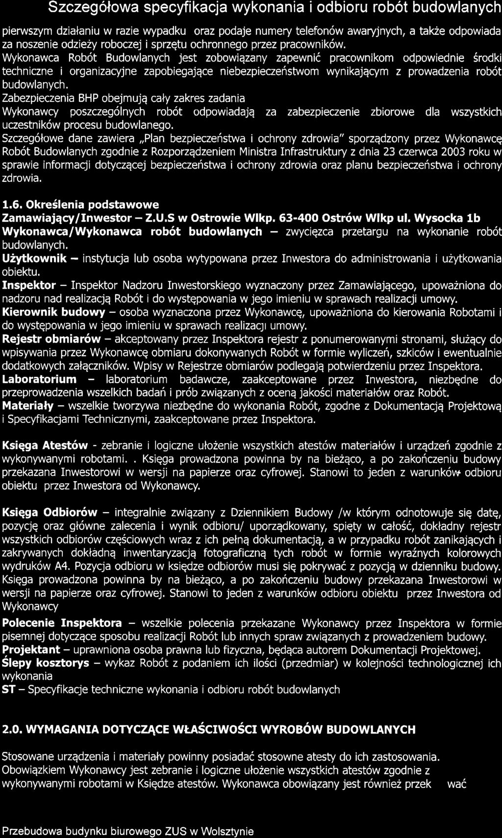 Szczegolowa specyfikacja wykonania i odbioru robot budowlanych pierwszym dzialaniu w razie wypadku oraz podaje numery telefon6w awaryjnych, a tak2e odpowiada za noszenie odzie y roboczej i sprzgtu