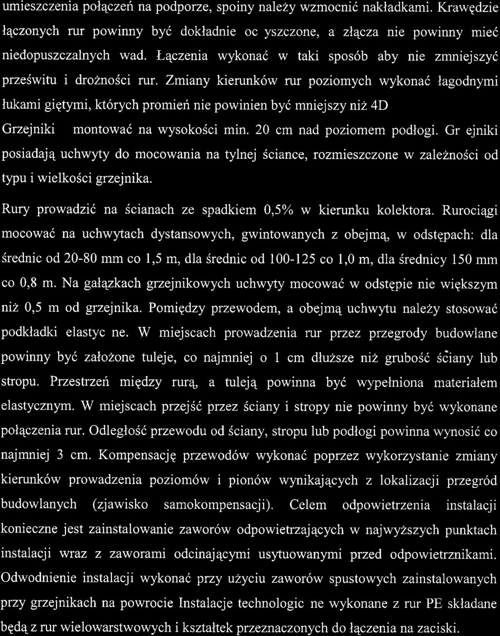 KrawEdzie l4czonych rur powinny by6 dokladnie oczyszezonq a zlqcza nie powinny miei niedopuszczalnych wad. tr-qczema wykonai w taki spos6b aby nie zmniejszyc przeswitu i dro2nosci rur.