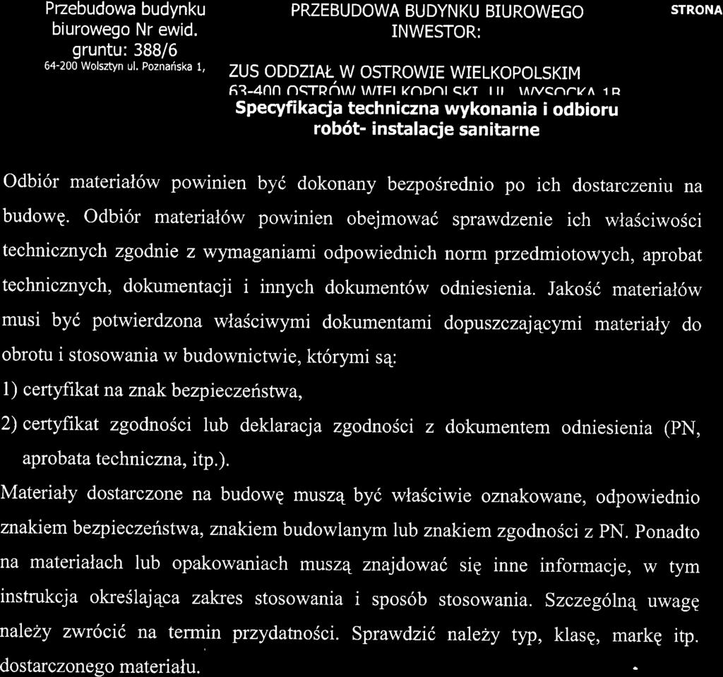 Pzebudowa budynku biurowego Nr ewid. gruntu: 388/6 64-200 Wolsztyn ul. Poznariska 1, PRZEBUDOWA BUDYNKU BIUROWEGO INWESTOR: ZUS ODDZIAL W OSTROWIE WIELKOPOLSKIM 6?