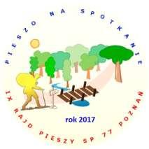 IX rajd szkolny - Pieszo na spotkanie POZNAJEMY PIĘKNO I TAJEMNICE PRZYRODY LASU DĘBIŃSKIEGO ORAZ TERENÓW NADWARCIAŃSKICH