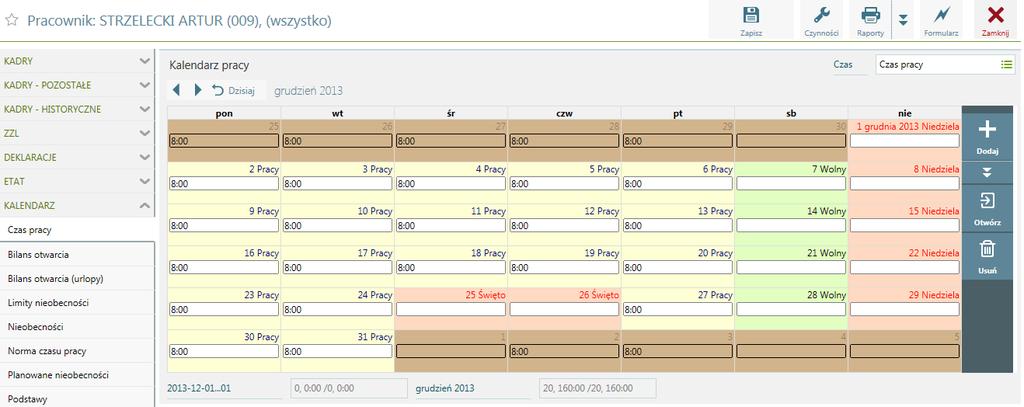 Kalendarz / Czas pracy Opcja służy odnotowaniu rzeczywistego czasu pracy.