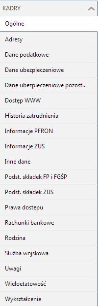 Kadry W dostępnych formularzach zapisywane są podstawowe dane kadrowe.