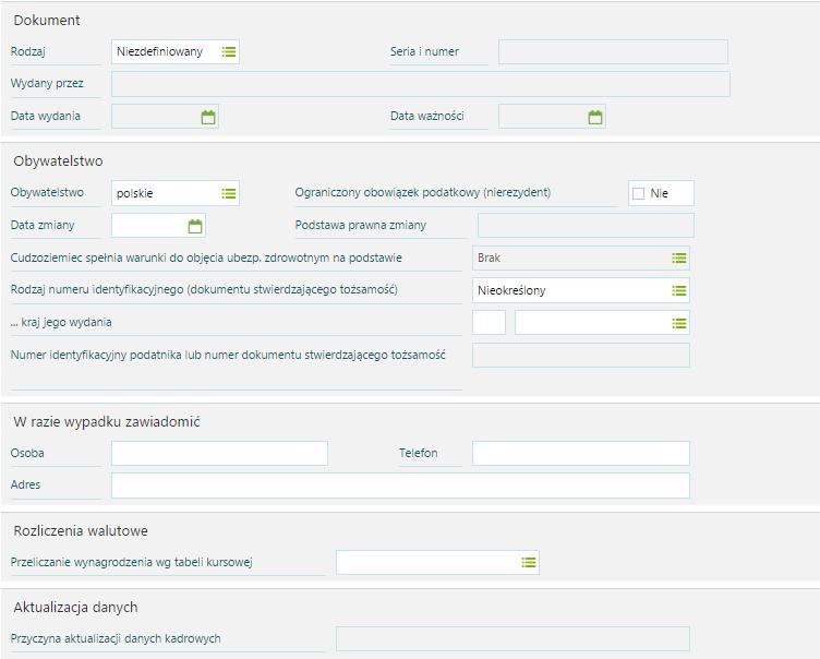 Kadry / Inne dane Formularz zawiera informacje o dokumencie tożsamości oraz obywatelstwie. Dokument tożsamości. Rodzaj (Dowód osobisty, Paszport), Seria i numer, Wydany przez. U w a g a!