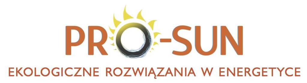 PRO-SUN Sp. z o.o. ul. Franciszkańska 125, 91-845 Łódź te.l 042 640 60 46, 500 623 627; biuro@pro-sun.com.