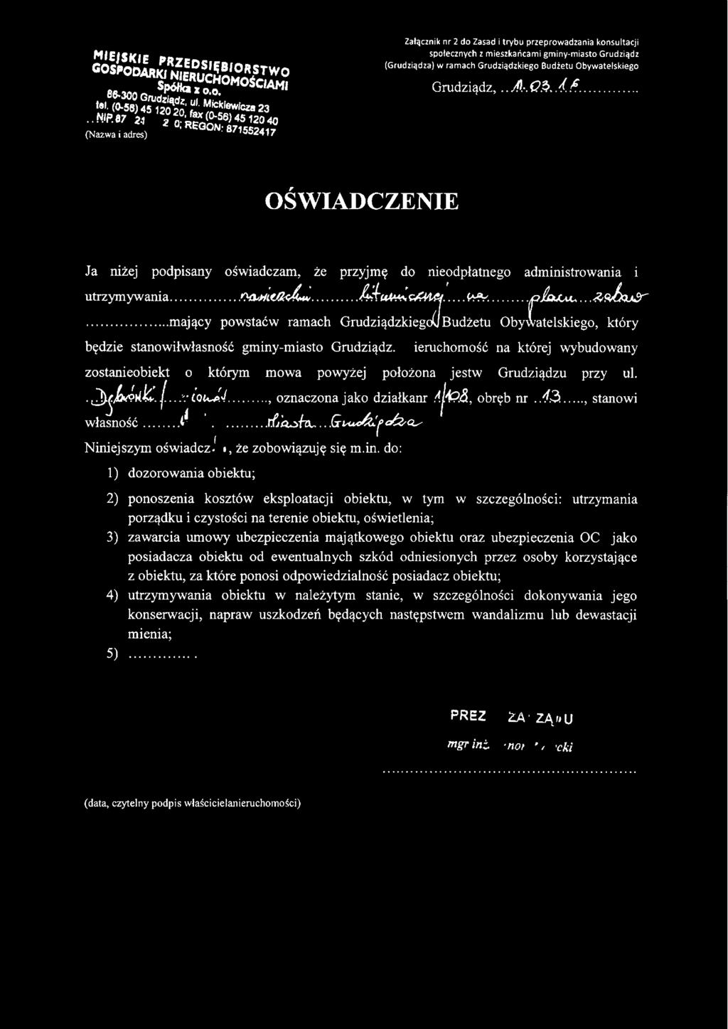 Obywatelskiego Grudziądz,.. AJ.-. O.~.. ef. f.. OŚWIADCZENIE Ja niżej podpisany oświadczam, że przyjmę do nieodpłatnego administrowania i utrzymywania ~i~ 4t~~ 1 ~ f~ ~~.