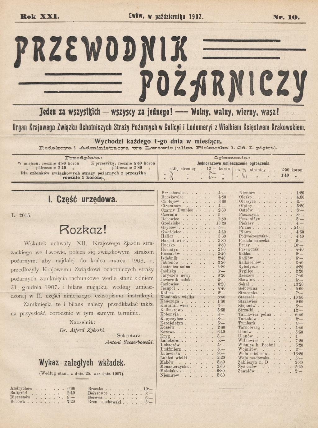 Rok XXI. wów, w październihu 1907. X r. l O. PSZ V09N1X P O Z f l R H l C Z y Jeden za w$zyjtl!i<h - wszyscy za jednego! = Wolny, walny, wierny, wasz!