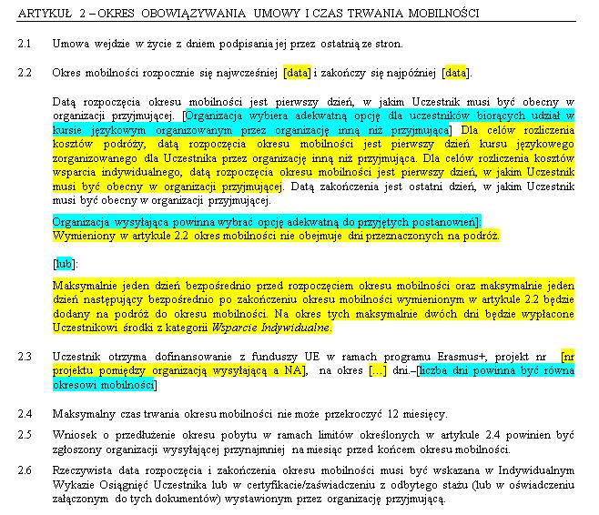 WARUNKI SZCZEGÓLNE Artykuł 2 Okres obowiązywania - osoba ucząca się Dzień rozpoczęcia i zakończenia stażu Wybieramy opcję adekwatną do potrzeb Wybieramy opcję adekwatną do potrzeb.