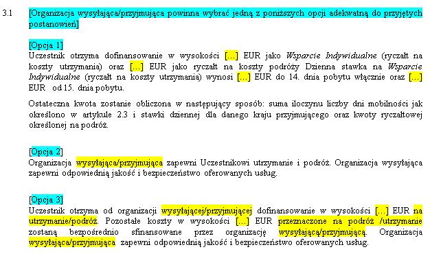 WARUNKI SZCZEGÓLNE Artykuł 3 Dofinansowanie pracownik Całość kwoty przypadającej na uczestnika Należy tutaj wskazać właściwą