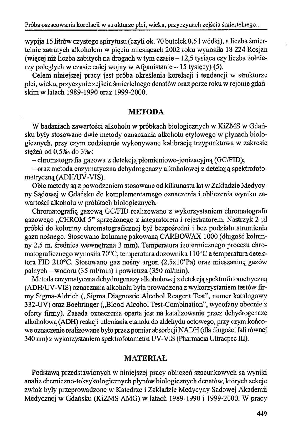 Próba oszacowania korelacji w strukturze pici, wieku, przyczynach zejścia śmiertelnego... wypija 15 litrów czystego spirytusu (czyli ok.