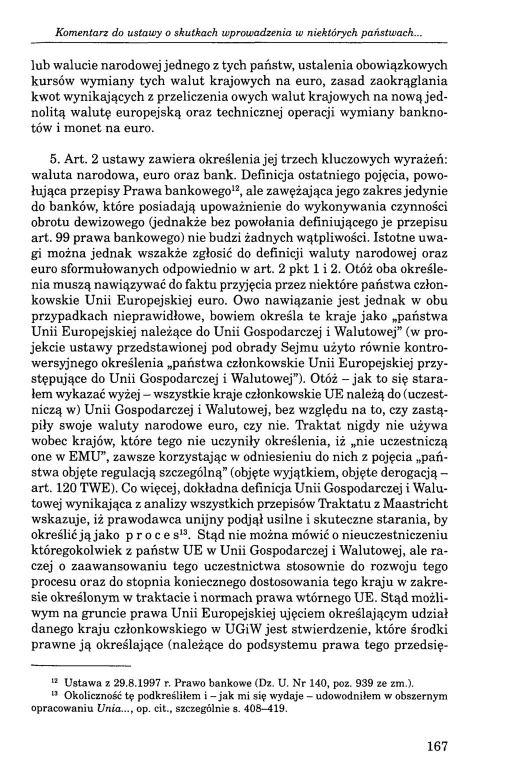 K om entarz do ustaw y o skutkach wprowadzenia w niektórych państwach.