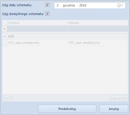 Użyj daty schematu odznaczenie parametru spowoduje możliwość wyboru innej daty księgowania niż na schemacie domyślnym Użyj domyślnego schematu odznaczenie parametru spowoduje możliwość wyboru innego