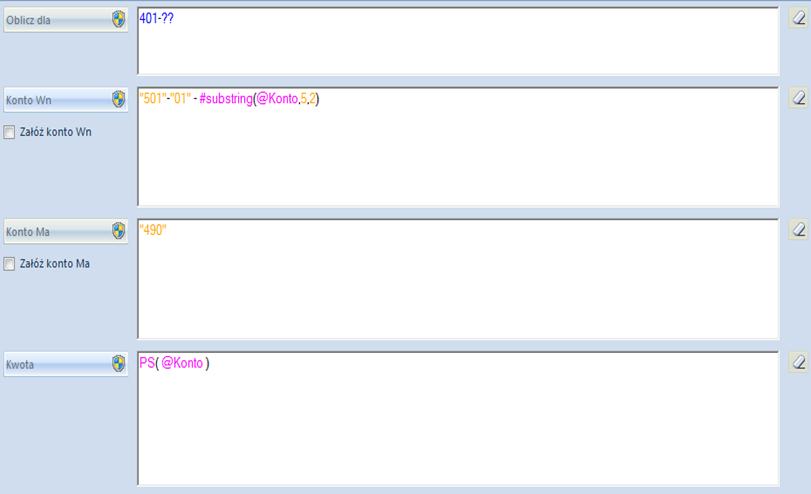 Przykład: Rys. 102 Wykorzystanie składni Substring Tak zapisana pozycja księgowania okresowego spowoduje wygenerowanie tylu zapisów księgowych ile jest kont zgodnych z maską 401-?