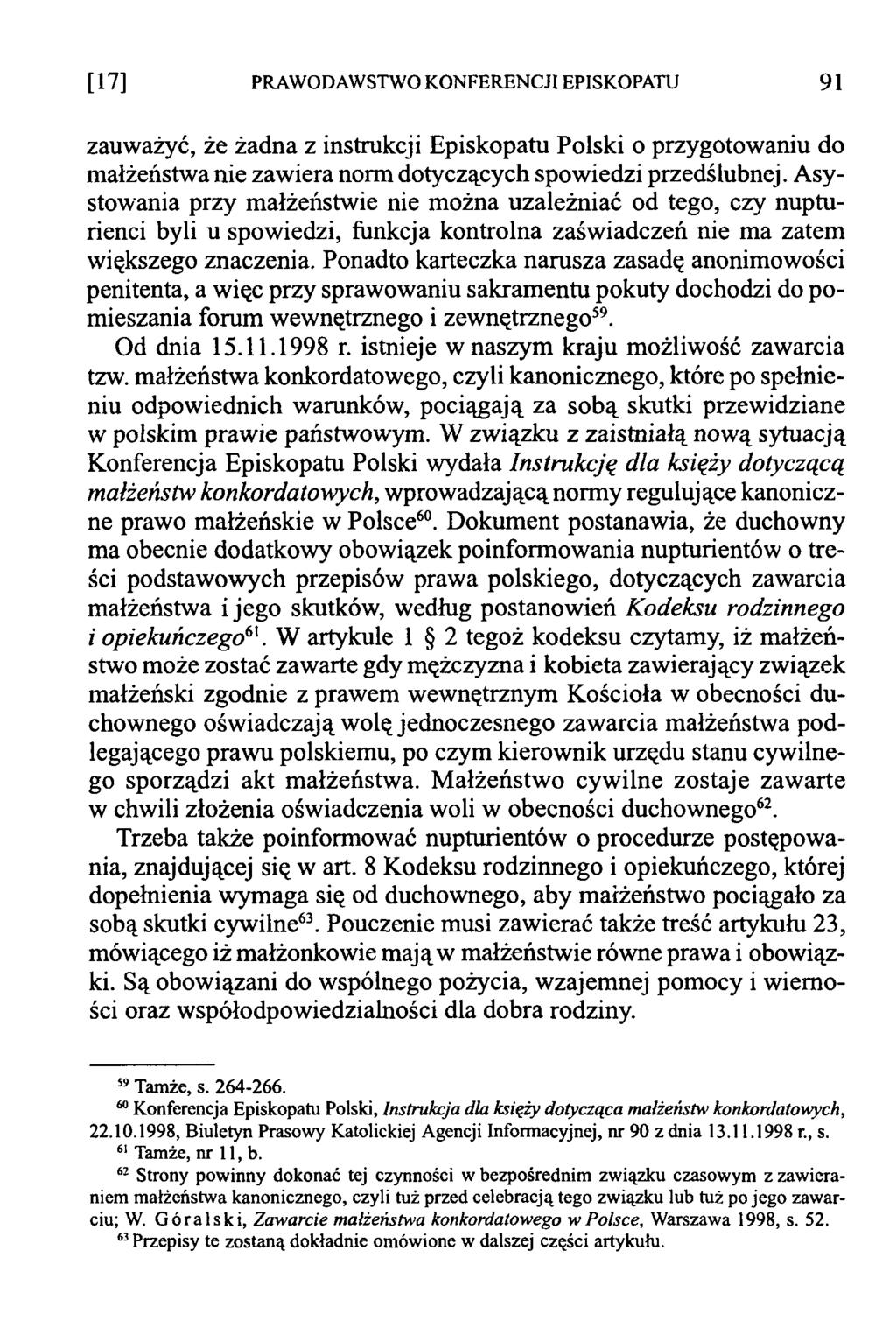 [17] PRAWODAWSTWO KONFERENCJI EPISKOPATU 91 zauważyć, że żadna z instrukcji Episkopatu Polski o przygotowaniu do małżeństwa nie zawiera norm dotyczących spowiedzi przedślubnej.