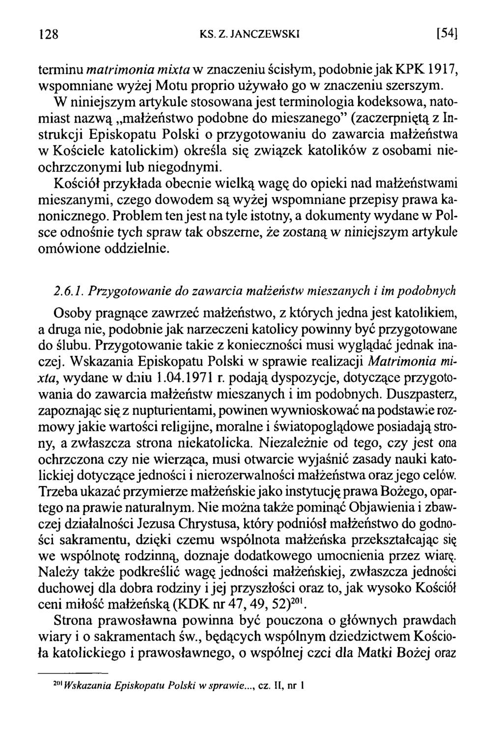 128 KS. Z. JANCZEWSKI [54] terminu matrimonia mixtaw znaczeniu ścisłym, podobnie jak KPK 1917, wspomniane wyżej Motu proprio używało go w znaczeniu szerszym.