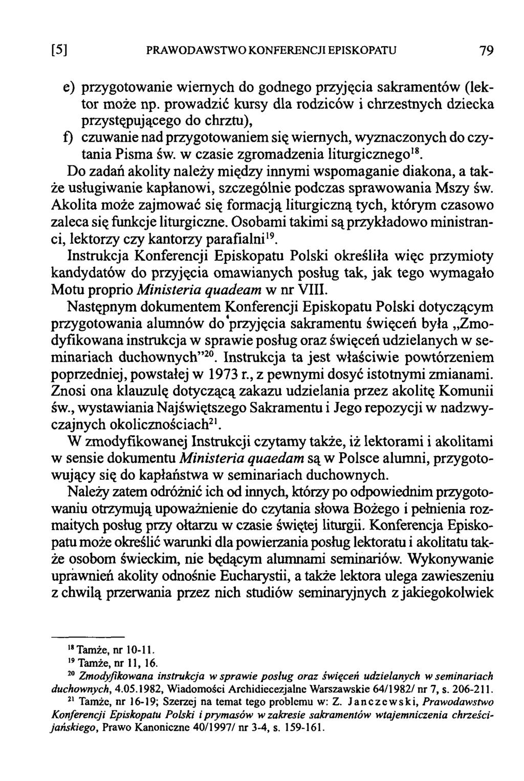 [5] PRAWODAWSTWO KONFERENCJI EPISKOPATU 7 9 e) przygotowanie wiernych do godnego przyjęcia sakramentów (lektor może np.