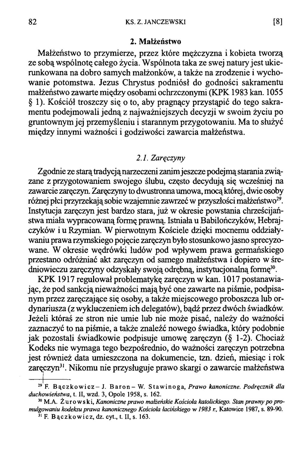 82 KS. Z. JANCZEWSKI [В] 2. Małżeństwo Małżeństwo to przymierze, przez które mężczyzna i kobieta tworzą ze sobą wspólnotę całego życia.