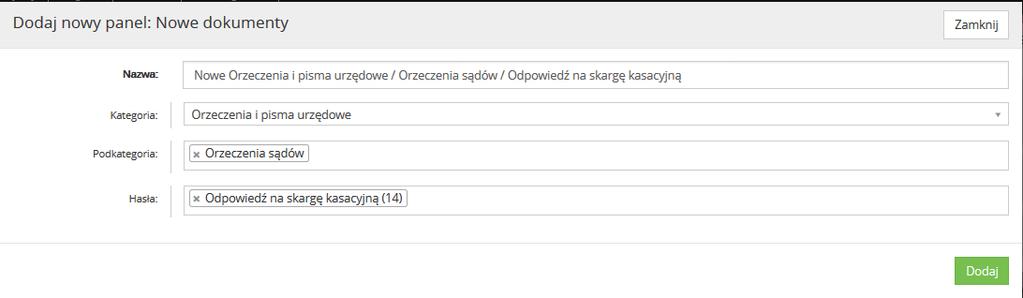 Nazwa utworzonego przez nas panelu zostanie wygenerowana automatycznie na podstawie dokonanych wcześniej wyborów. Nazwę można jednak modyfikować i nowy panel nazwać np. Postępowanie cywilne.