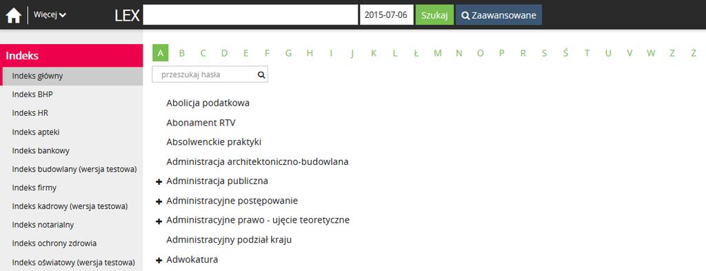 5.7. Indeks i Hasła Hasła to skorowidze przedmiotowe grupujące wszystkie rodzaje dokumentów dostępnych w programie pod względem tematycznym.