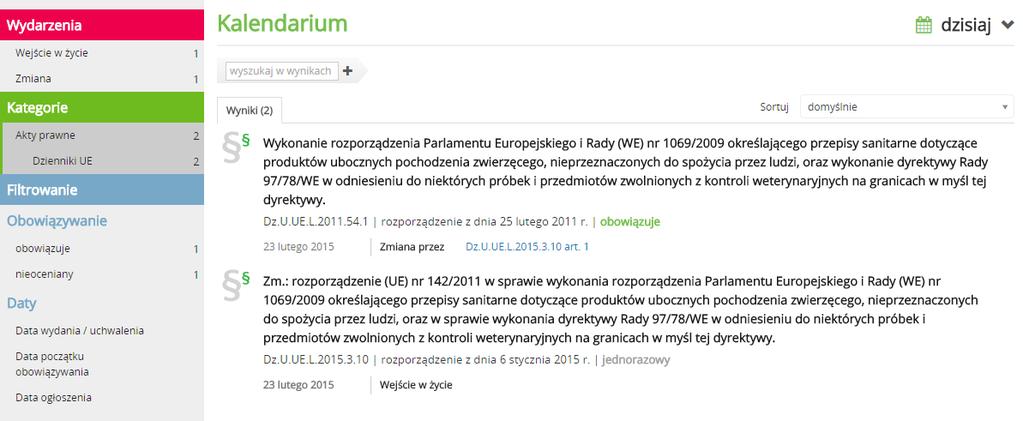 Z rozwijanego kalendarza w prawym górnym rogu ekranu można wybrać okres czasu, dla którego widoczne będą nadchodzące wydarzenia.