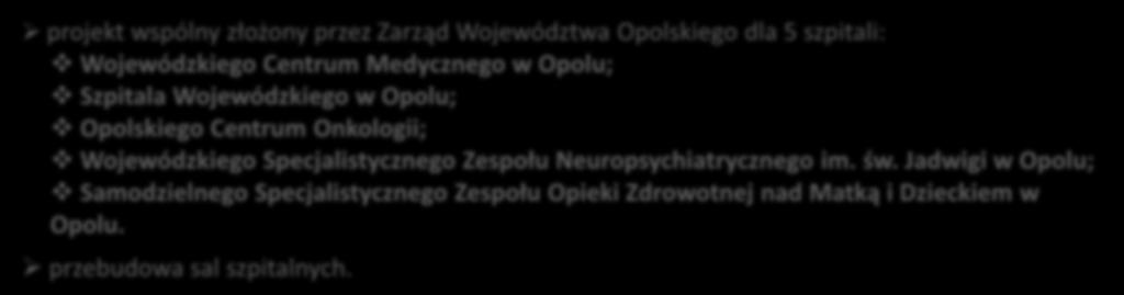 OCHRONA ZDROWIA Samorząd Województwa Opolskiego Szpitale Opolskie gwarancją bezpieczeostwa zdrowotnego regionu i bazą kształcenia kadry