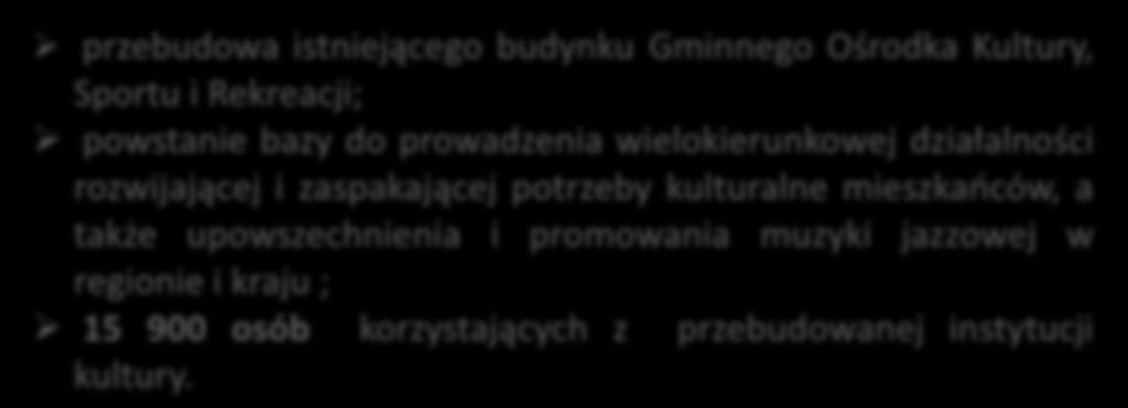 rozwijającej i zaspakającej potrzeby kulturalne mieszkaoców, a także