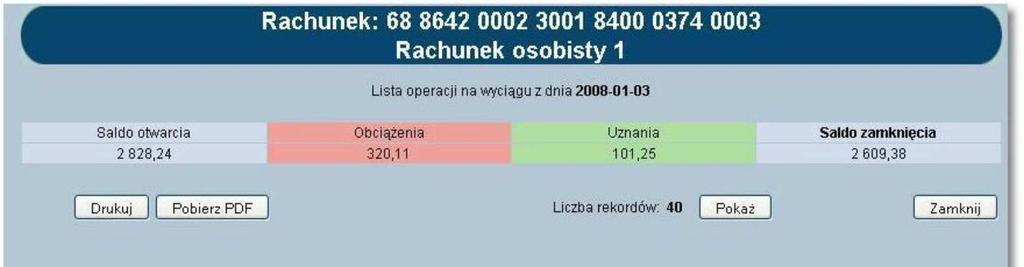 Użytkownik ma dostęp do następujących informacji: Data dnia, z którego utworzony był wyciąg, Saldo otwarcia - saldo rachunku z ostatniego dnia księgowego