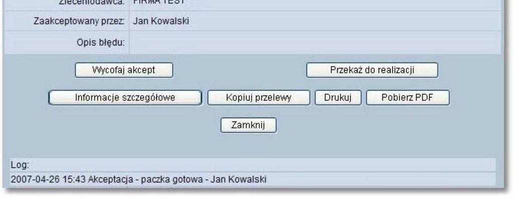 przywrócenie statusu Gotowe do przekazania [Przekaż do realizacji] - wysłanie przelewu lub paczki do banku w celu realizacji.