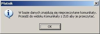 Rysunek 200. Okno komunikatu Aby oznaczyć komunikat jako przeczytany : 1. Z menu Widok wybierz polecenie Informacje z ZUS/Komunikaty z ZUS. 2. Wskaż komunikat, który chcesz przeczytać, i z menu Program wybierz polecenie Pokaż.