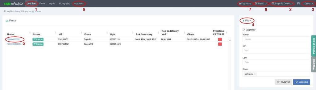 4.0 Obsługa platformy Po zalogowaniu ukaże się poniższy ekran. Automatycznie zaznaczona jest Lista firm (1). W prawym górnym rogu widzimy Organizację (2) oraz zalogowanego Użytkownika (3).