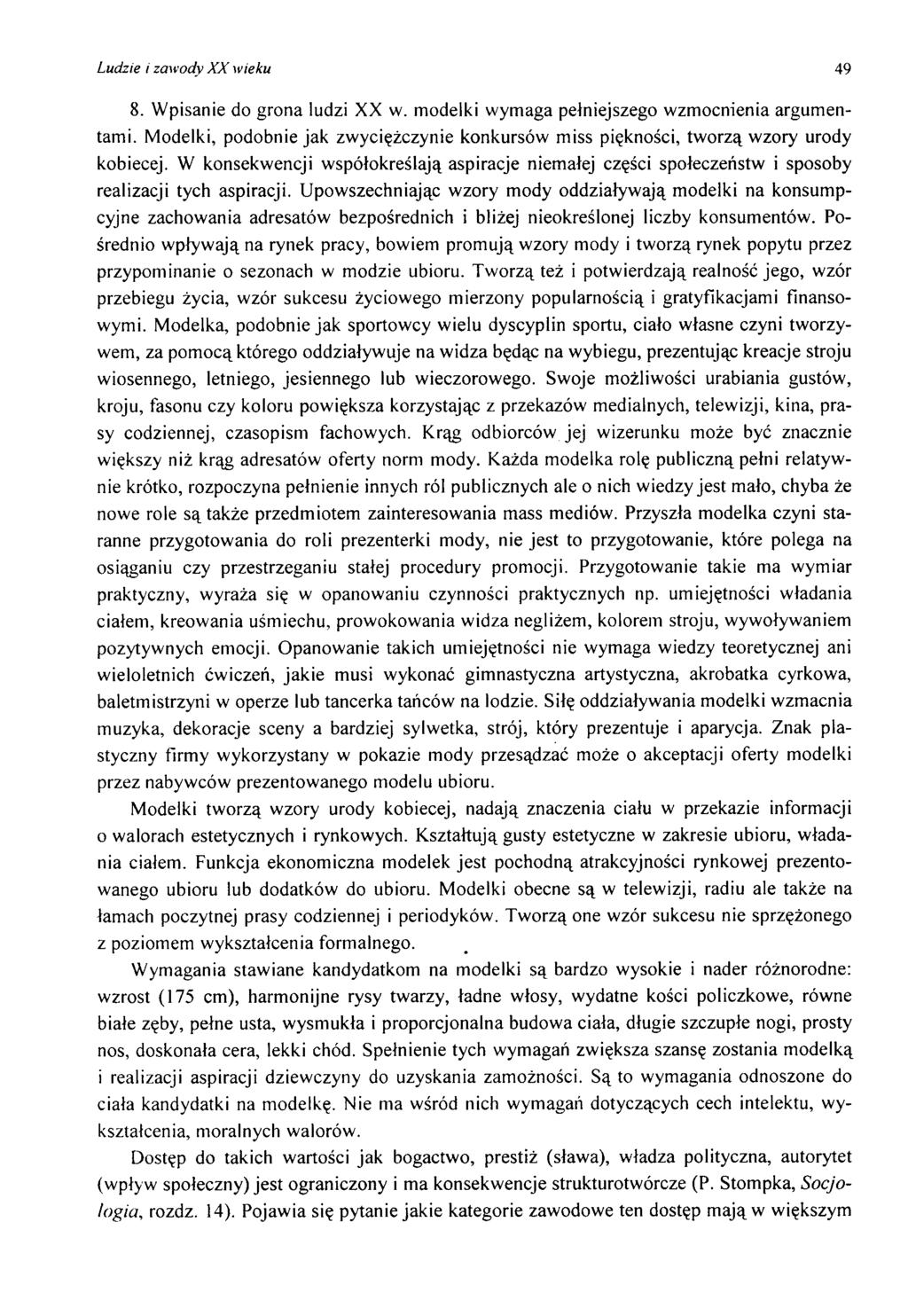 Ludzie i zawody X X wieku 49 8. W pisanie do grona ludzi XX w. m odelki w ym aga pełniejszego w zm ocnienia argum entam i.