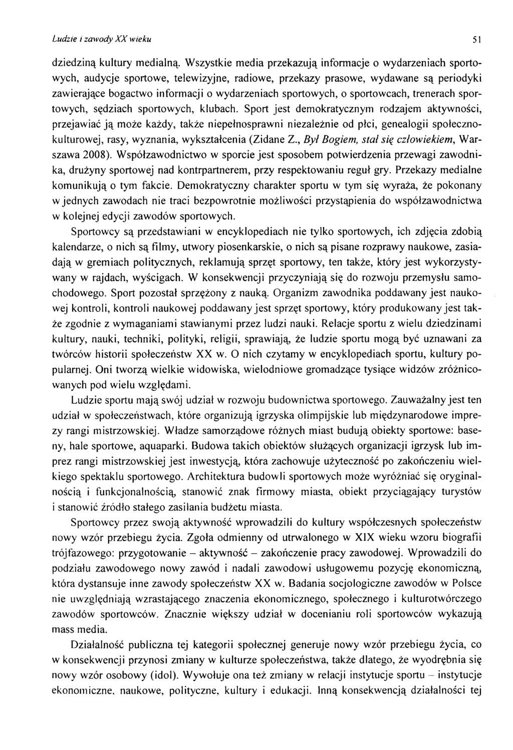Ludzie i zawody X X wieku 51 dziedziną kultury m edialną.