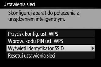 Identyfikator SSID (Android i ios) 1 Włącz wbudowaną sieć bezprzewodową aparatu. Naciśnij przycisk G, aby wyświetlić menu, a następnie wyróżnij Wi-Fi w menu ustawień inaciśnij 2.