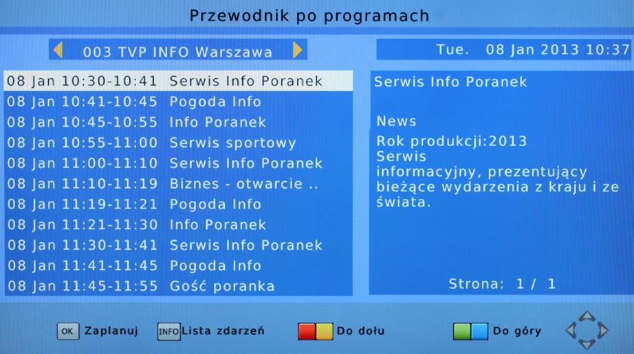 Ulubione Aby dodać żądany kanał do listy ulubionych, należy wybrać kanał i nacisnąć przycisk FAV. Zmiana nazwy kanału W celu zmiany nazwy kanału, należy nacisnąć przycisk INFO. 4.