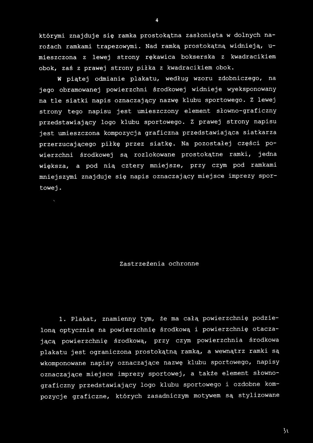 którymi znajduje się ramka prostokątna zasłonięta w dolnych narożach ramkami trapezowymi.