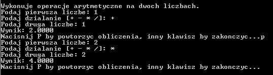 6 Reakcja na próbę dzielenia przez zero Proszę rozszerzyć program w taki sposób, aby możliwe było powtarzanie obliczeń.