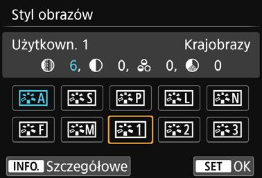 5 6 A Zapisywanie stylu obrazówk Wybierz parametr. Wybierz parametr, na przykład [Ostrość], a następnie naciśnij przycisk <0>. Ustaw parametr.