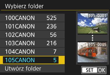 Przydatne funkcje Wybór folderu Najniższy numer pliku Liczba obrazów w folderze W momencie wyświetlania ekranu wyboru folderu wybierz żądany folder, a następnie naciśnij przycisk <0>.