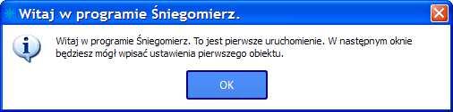 Pierwsze uruchomienie Przy pierwszym uruchomieniu programu użytkownik zostanie poproszony o uzupełnienie danych związanych z monitorowanym obiektem.