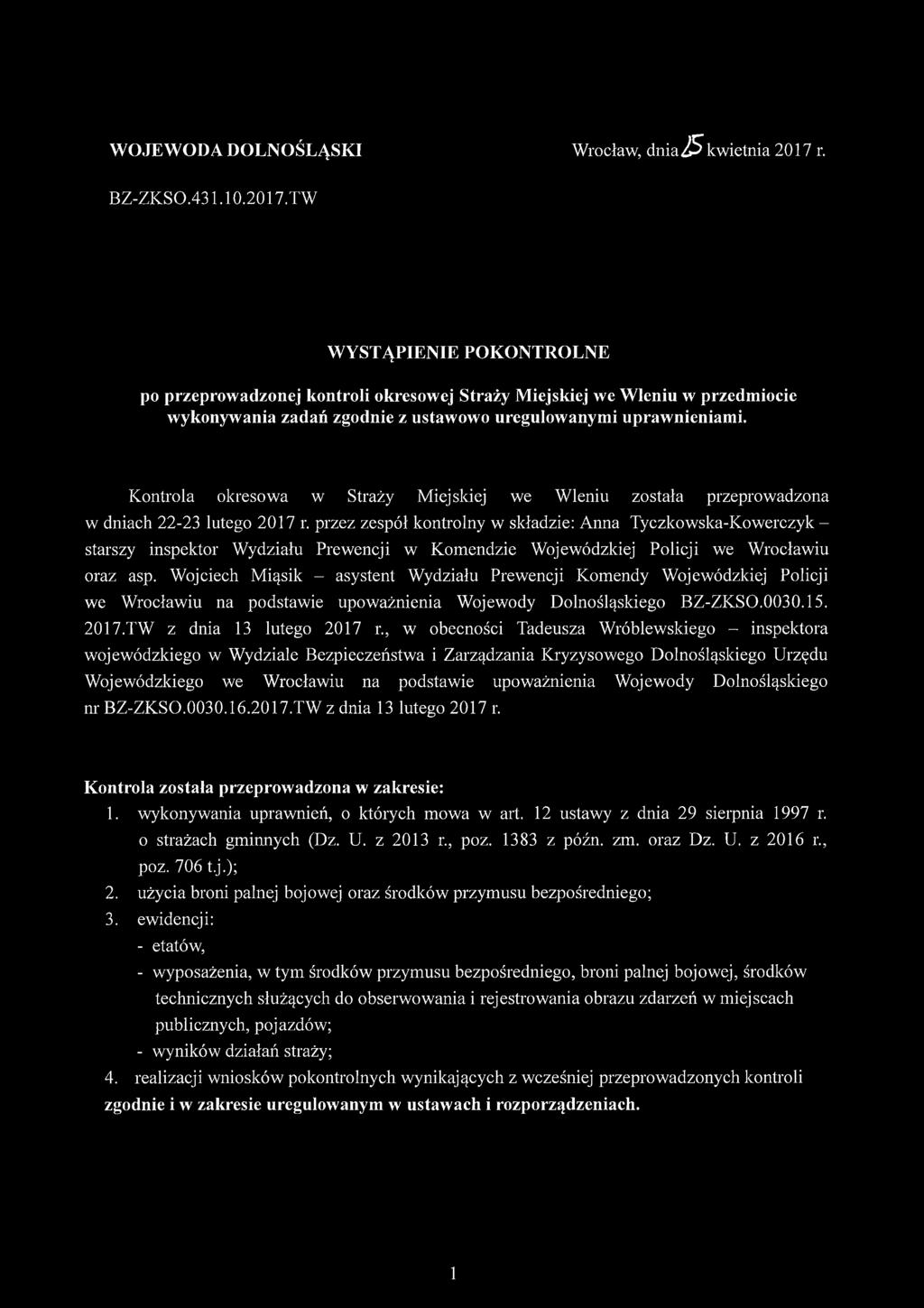 Kontrola okresowa w Straży Miejsldej we Wleniu została przeprowadzona w dniach 22-23 lutego 2017 r.