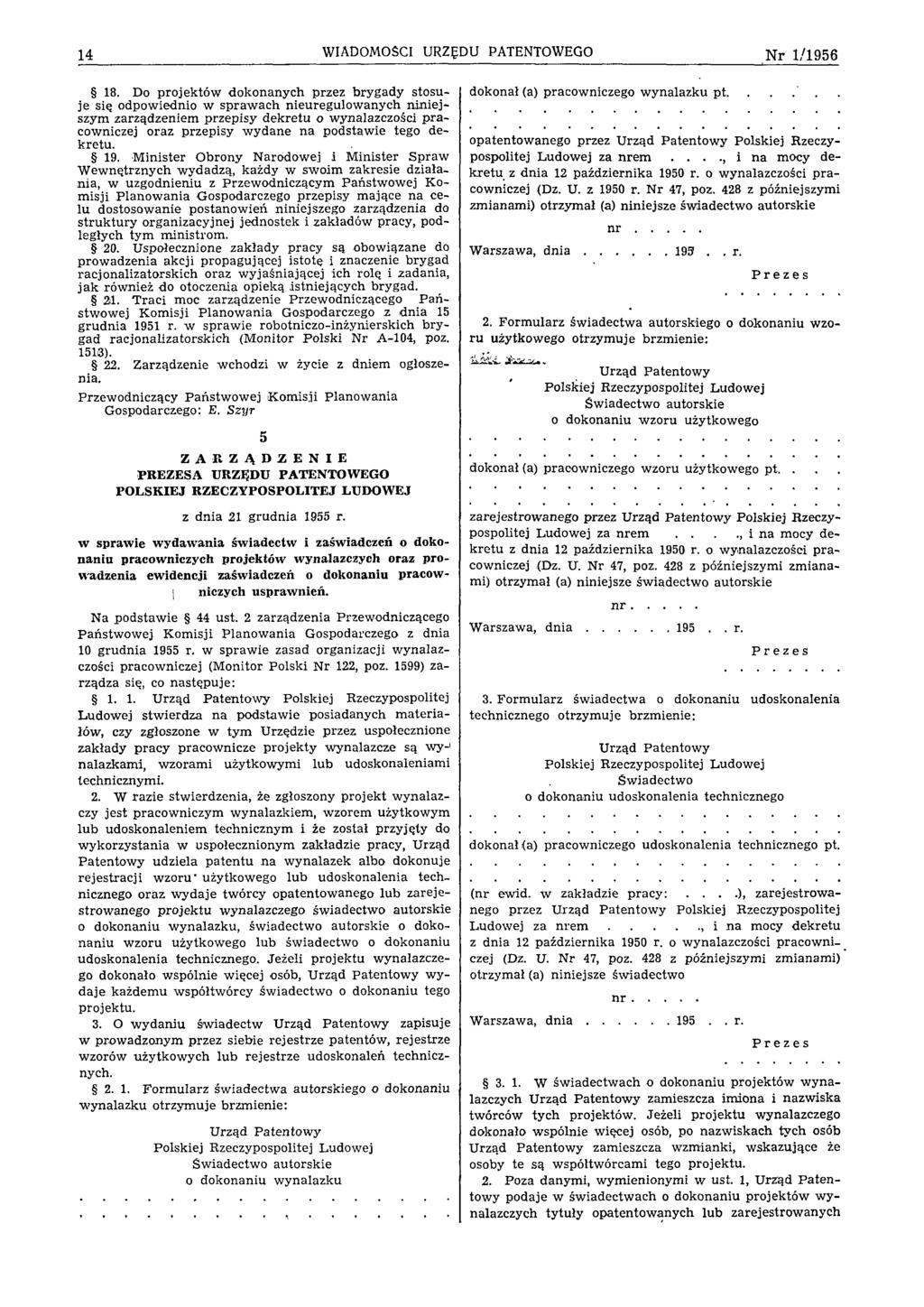 14 WIADOMOŚCI URZĘDU PATENTOWEGO N r 1/1956 18.