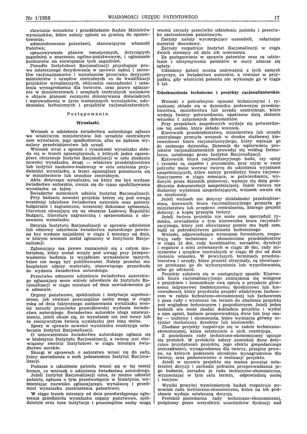 N r 1/1956 WIADOMOŚCI URZĘDU PATENTOWEGO 17 staw ian ie w niosków i p rzed k ład anie R adzie M inistrów w ynalazków, k tó re należy zgłosić za gran icą do o p aten to w an ia; ad m in istro w an ie