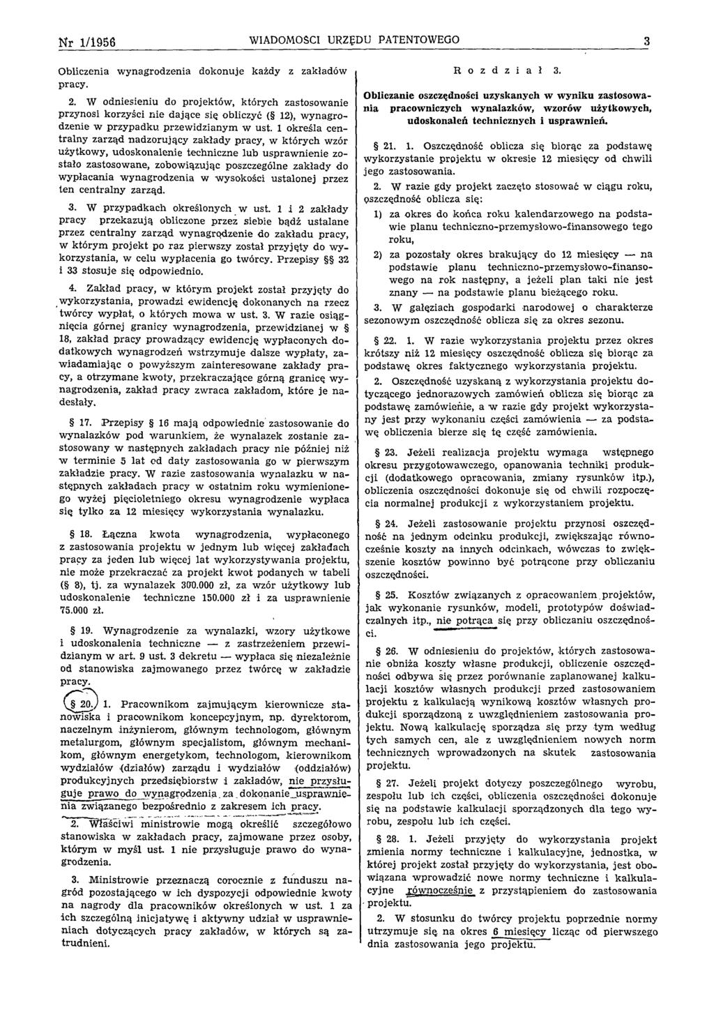 Nr 1/1956 WIADOMOŚCI URZĘDU PATENTOWEGO 3 O bliczenia w ynag ro d zen ia dokonuje każdy z zakładów pracy. 2.