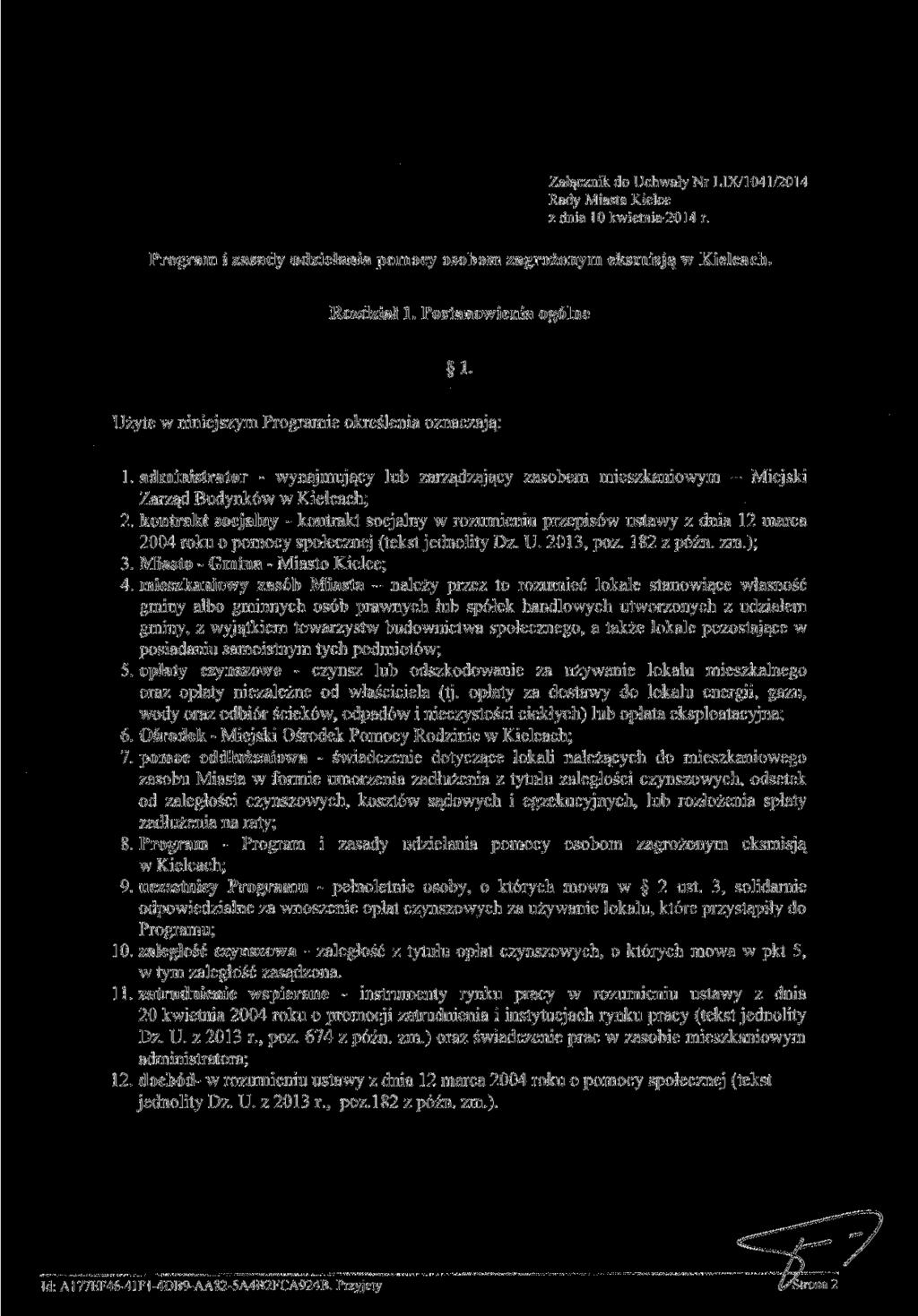 Załącznik do Uchwały Nr LIX/1041/2014 Rady Miasta Kielce z dnia 10 kwietnia 2014 r. Program i zasady udzielania pomocy osobom zagrożonym eksmisją w Kielcach. Rozdział 1.