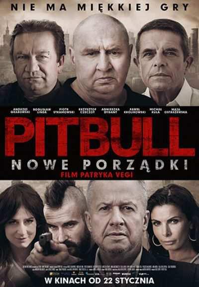 5 7 lutego 2016r. Seanse filmu Pitbull. Nowe porządki (sensacyjny/polska) 13.