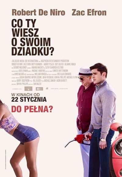 5 7 lutego 2016r. Seanse filmu Co Ty wiesz o swoim dziadku? (komedia/ USA) 13.00, 21.