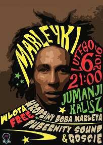 Marleyki w Jumanji 06-02-2016, godz. 21.00 Jumanji Kalisz, ul. Browarna 10 wstęp wolny org. Jumanji Kalisz https://www.facebook.